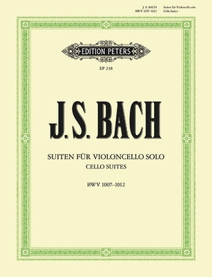 Cello Suites Bwv 1007-1012 for Cello Solo by Bach, Johann Sebastian