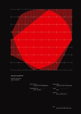 Analog Algorithm: Source-Related Grid Systems by Gr&#252;nberger, Christoph