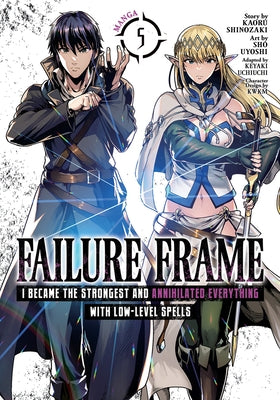 Failure Frame: I Became the Strongest and Annihilated Everything with Low-Level Spells (Manga) Vol. 5 by Shinozaki, Kaoru