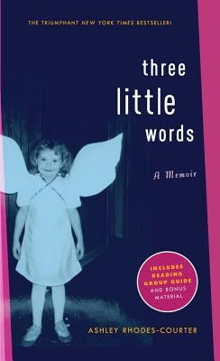 Three Little Words by Rhodes-Courter, Ashley