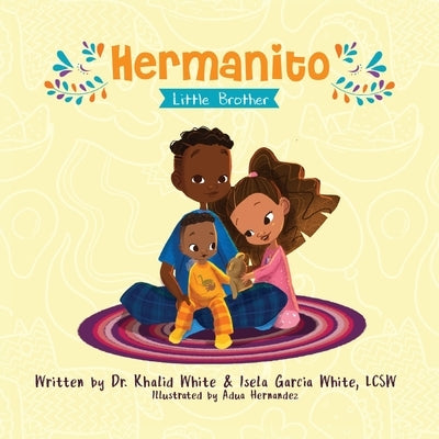 Hermanito: Little Brother by White, Khalid