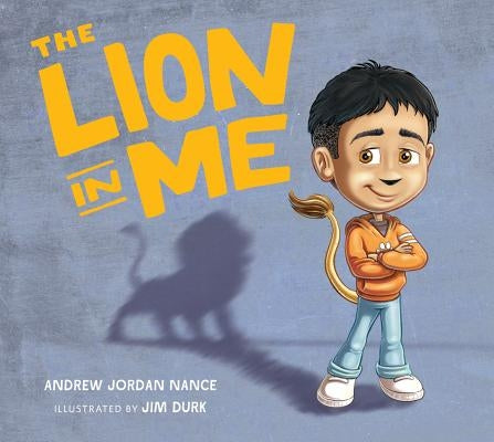 The Lion in Me by Nance, Andrew Jordan