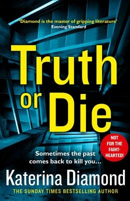 Truth or Die by Diamond, Katerina