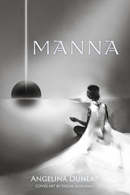 Manna by Dunlap, Angelina