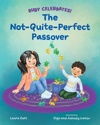 The Not-Quite-Perfect Passover by Gehl, Laura