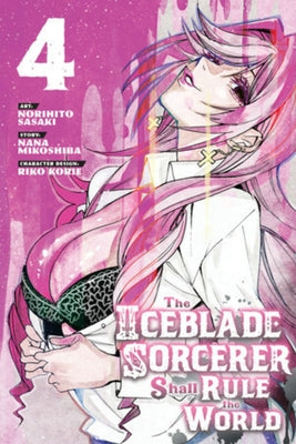 The Iceblade Sorcerer Shall Rule the World 4 by Sasaki, Norihito