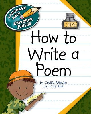 How to Write a Poem by Minden, Cecilia
