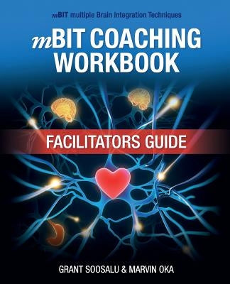 mBIT Coaching Workbook - Facilitators Guide by Oka, Marvin