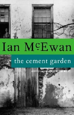 The Cement Garden by McEwan, Ian