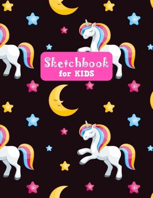 Sketchbook for Kids: Unicorn Cute Unicorn Large Sketch Book for Sketching, Drawing, Creative Doodling Notepad and Activity Book - Birthday by Art Press, Kendrah