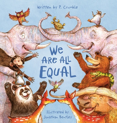 We Are All Equal by Crumble, P.