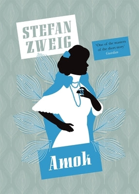 Amok by Zweig, Stefan
