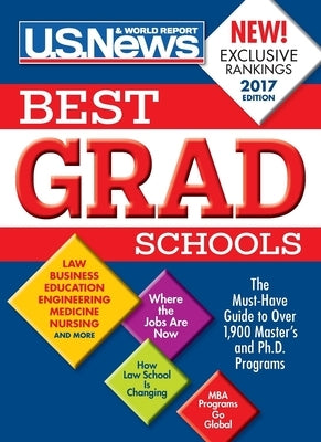 Best Graduate Schools 2017 by Report, U. S. News and World