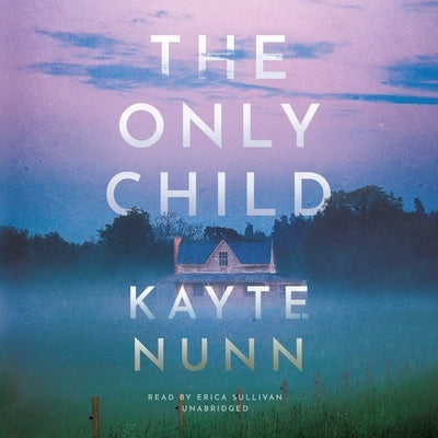 The Only Child by Nunn, Kayte