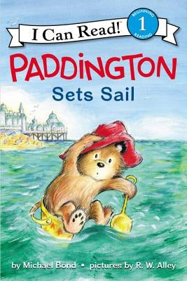 Paddington Sets Sail by Bond, Michael
