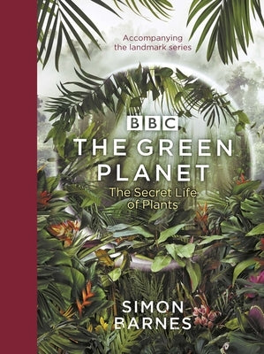 The Green Planet by Barnes, Simon