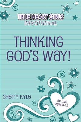 Kidz: Thg: Thinking God's Way! by Kyle, Sherry