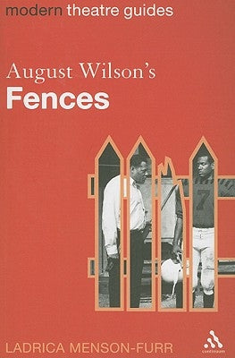August Wilson's Fences by Menson-Furr, Ladrica