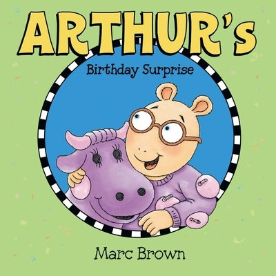 Arthur's Birthday Surprise by Brown, Marc