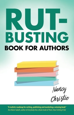 Rut-Busting Book for Authors by Christie, Nancy
