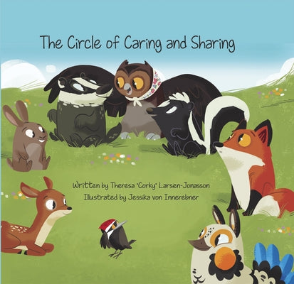 The Circle of Caring and Sharing by Larsen-Jonasson, Theresa Corky