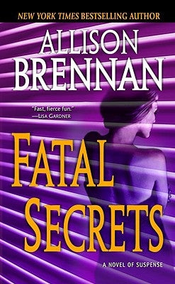 Fatal Secrets: A Novel of Suspense by Brennan, Allison