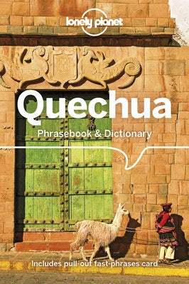 Lonely Planet Quechua Phrasebook & Dictionary 5 by Coronel-Molina, Serafin M.