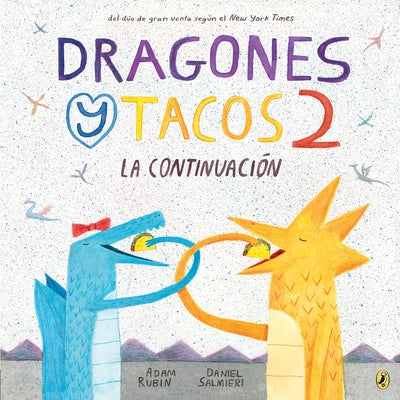 Dragones Y Tacos 2: La Continuación by Rubin, Adam