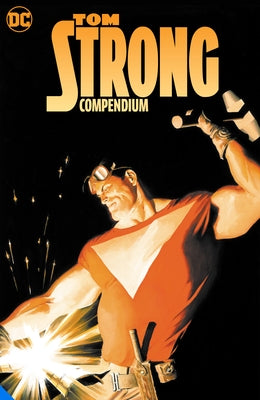 Tom Strong Compendium: Tr - Trade Paperback by Moore, Alan