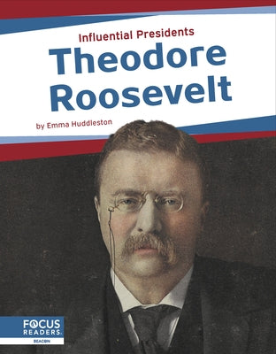 Theodore Roosevelt by Huddleston, Emma