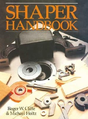 Shaper Handbook by Cliffe, Roger W.