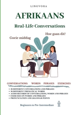 Afrikaans: Real-Life Conversations for Beginners (with audio) by Books, Lingvora