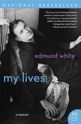 My Lives: A Memoir by White, Edmund