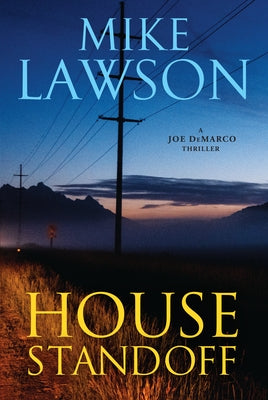 House Standoff: A Joe DeMarco Thriller by Lawson, Mike