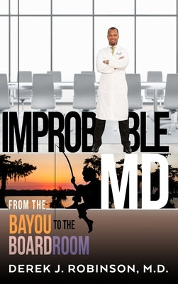 Improbable MD by Robinson, Derek