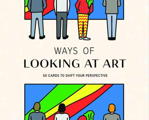 Ways of Looking at Art: 50 Cards to Shift Your Perspective by Jackson, Martin