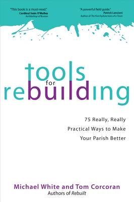 Tools for Rebuilding by White, Michael