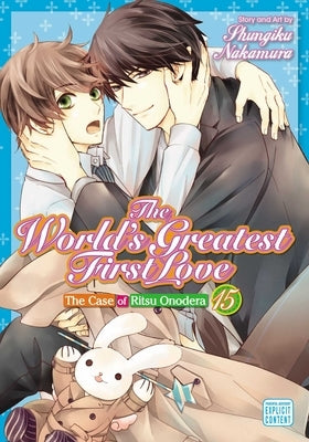 The World's Greatest First Love, Vol. 15: Volume 15 by Nakamura, Shungiku