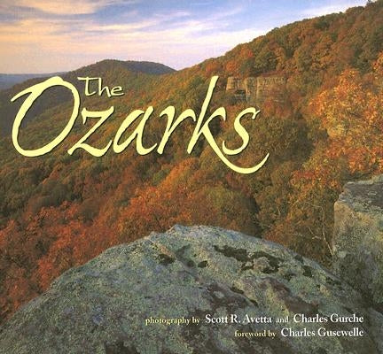 The Ozarks by Avetta, Scott R.