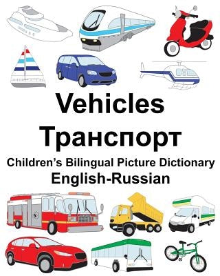 English-Russian Vehicles Children's Bilingual Picture Dictionary by Carlson, Suzanne