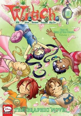 W.I.T.C.H.: The Graphic Novel, Part IV. Trial of the Oracle, Vol. 1 by Disney
