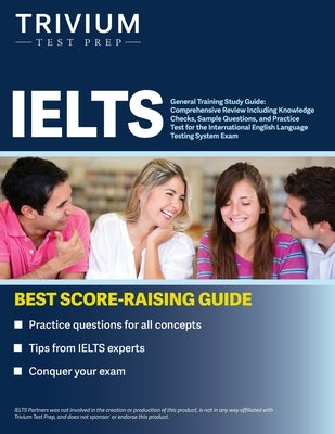 IELTS General Training Study Guide: Comprehensive Review Including Knowledge Checks, Sample Questions, and Practice Test for the International English by Simon