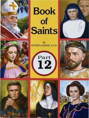 Book of Saints (Part 12): Super-Heroes of God by Lovasik, Lawrence G.