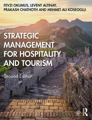 Strategic Management for Hospitality and Tourism by Okumus, Fevzi