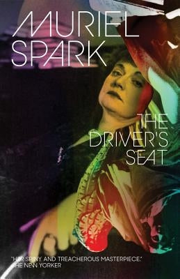 The Driver's Seat by Spark, Muriel