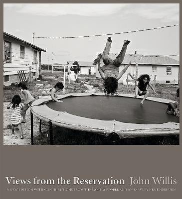 Views from the Reservation: A New Edition by Willis, John