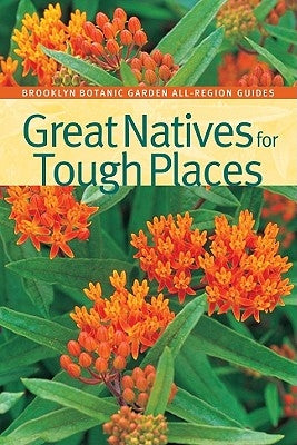 Great Natives for Tough Places by Dunne, Niall