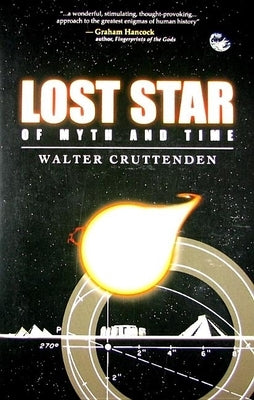 Lost Star of Myth and Time by Cruttenden, Walter