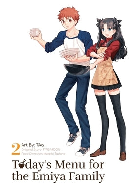 Today's Menu for the Emiya Family, Volume 2 by Taa
