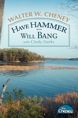 Have Hammer ... Will Bang by Starks, Cindy